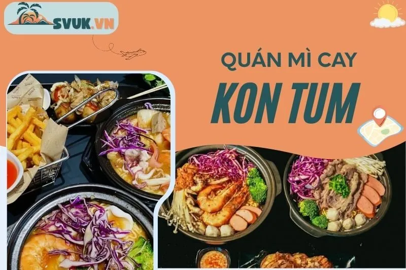 top-5-quan-mi-cay-kon-tum-ngon-dung-dieu-dia-diem-dang-ghe-tham