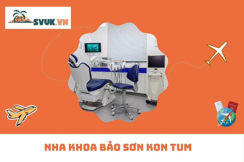 Nha Khoa Bảo Sơn Kon Tum