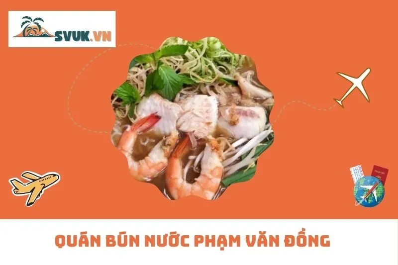 Quán Bún Nước Phạm Văn Đồng