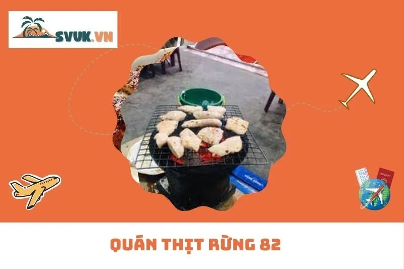 Quán Thịt Rừng 82