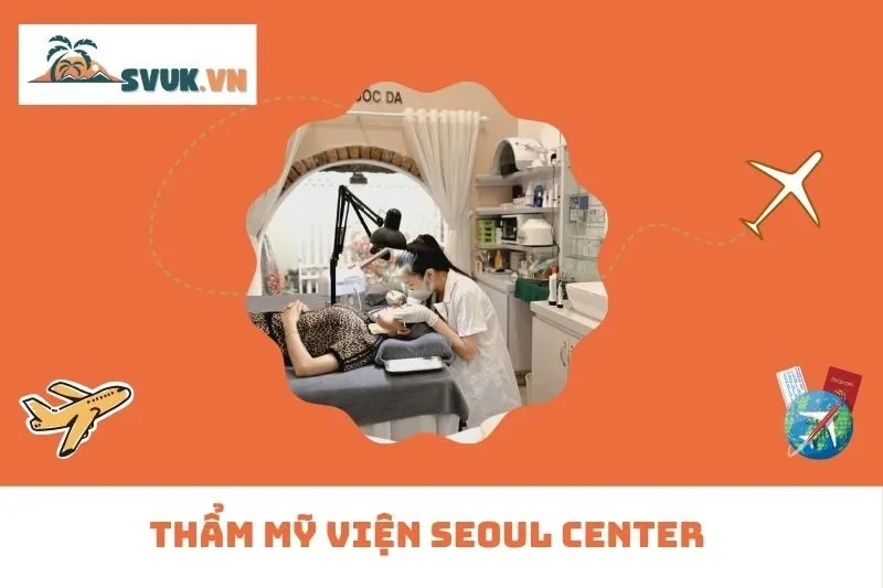 Thẩm Mỹ Viện Seoul Center