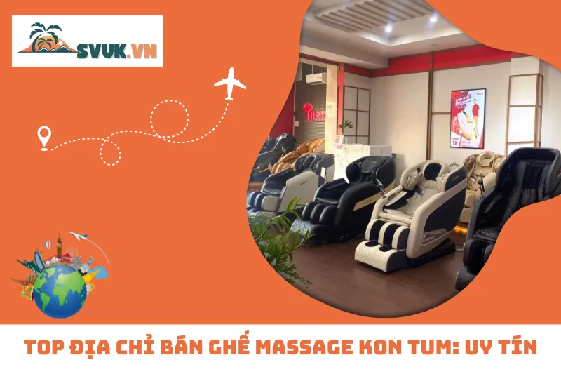 Top Địa Chỉ Bán Ghế Massage Kon Tum: Uy Tín, Giá Tốt, Bảo Hành Dài