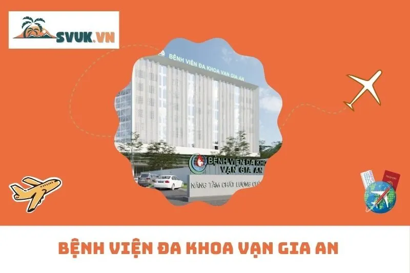 Bệnh Viện Đa Khoa Vạn Gia An