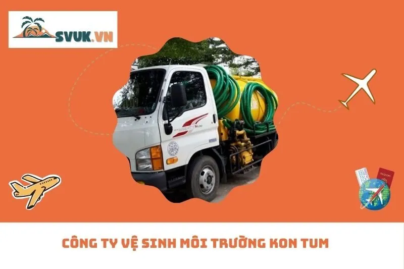Công ty vệ sinh môi trường Kon Tum