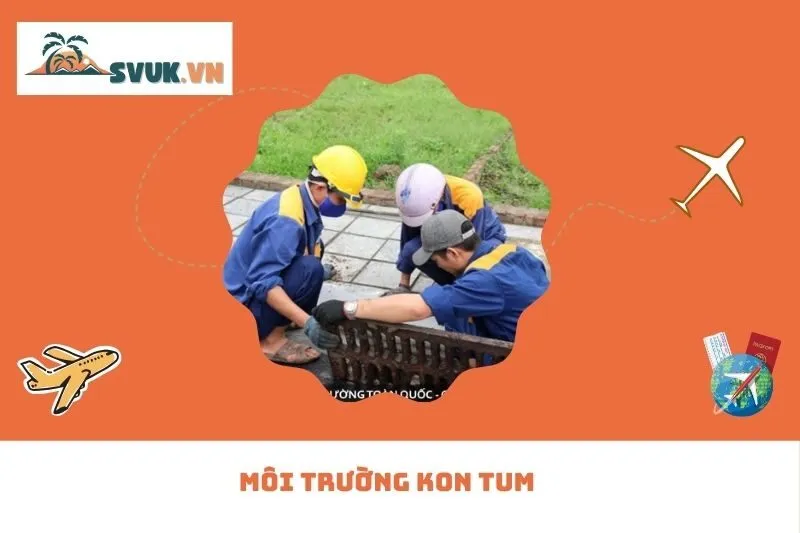 Môi Trường Kon Tum