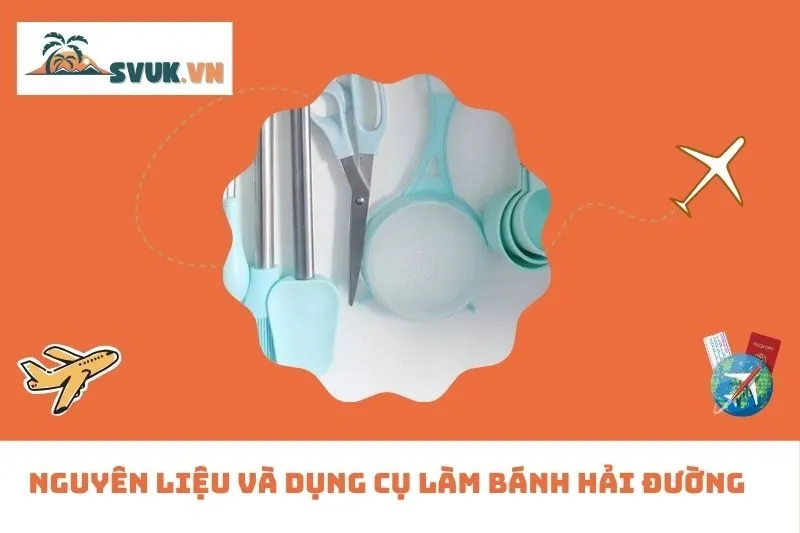 Nguyên Liệu Và Dụng Cụ Làm Bánh Hải Đường