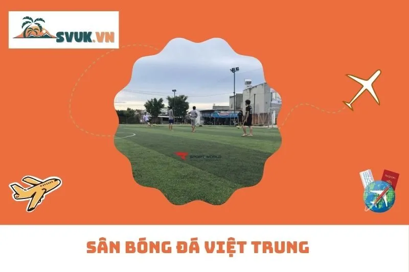 Sân bóng đá Việt Trung