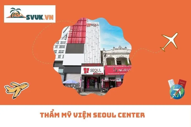 Thẩm Mỹ Viện Seoul Center