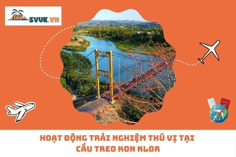 Hoạt động trải nghiệm thú vị tại Cầu treo Kon Klor